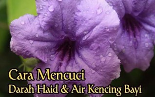 Menyucikan Baju yang Terkena Darah Haid atau Air Kencing Bayi