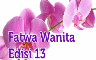 Fatwa Wanita Edisi 13