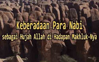 Keberadaan Para Nabi sebagai Hujah Allah di Hadapan Makhluk-Nya