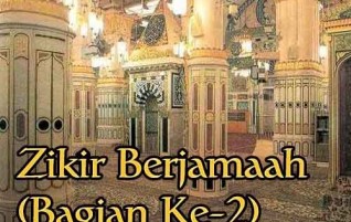 Zikir Berjamaah (Bagian Ke-2)