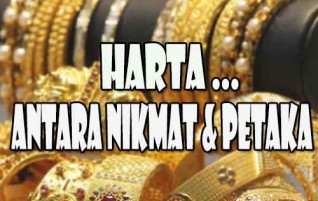Harta, Antara Nikmat dan Petaka